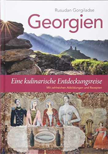 Georgien: Eine kulinarische Entdeckungsreise