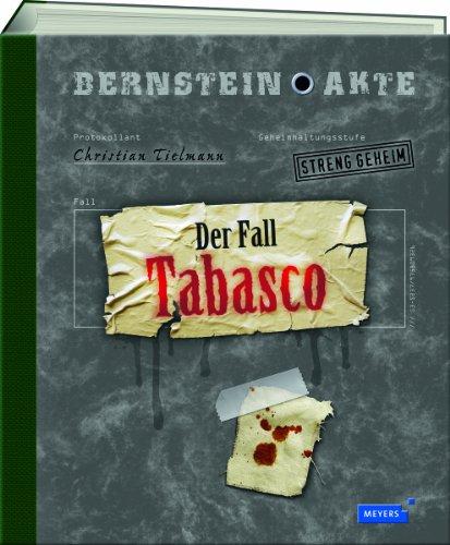 Bernstein-Akte 04. Der Fall Tabasco