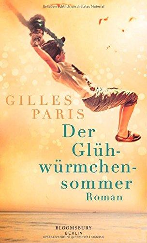 Der Glühwürmchensommer: Roman