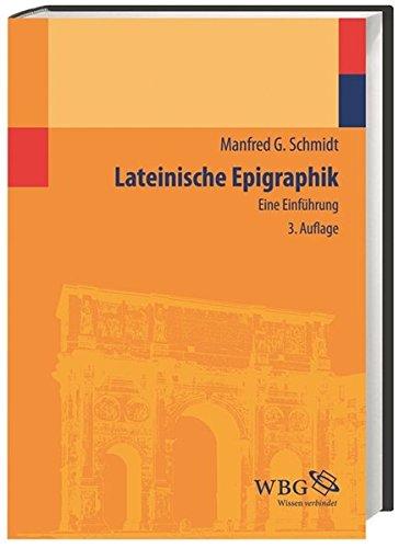 Lateinische Epigraphik: Eine Einführung