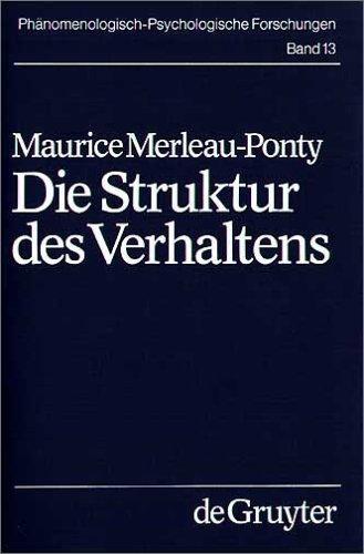 Die Struktur des Verhaltens (Phanomenologisch-Psychologische Forschungen)