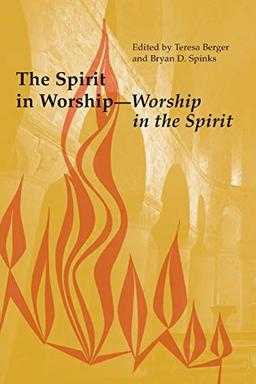 The Spirit in Worship-Worship in the Spirit