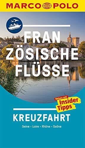 MARCO POLO Reiseführer Französische Flüsse Kreuzfahrt