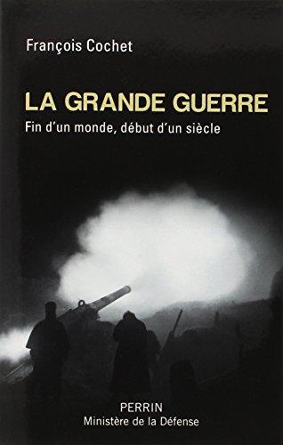 La Grande Guerre : fin d'un monde, début d'un siècle : 1914-1918