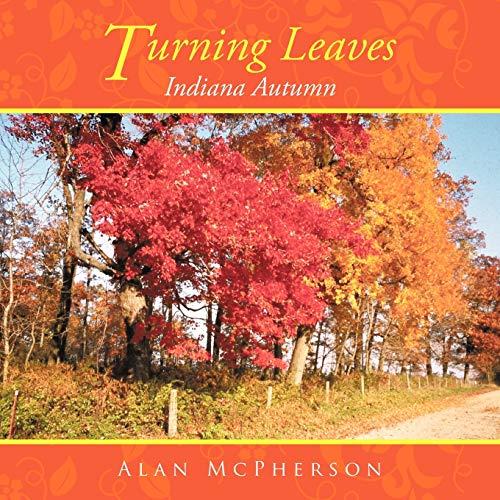 Turning Leaves: Indiana Autumn