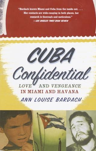 Cuba Confidential: Love and Vengeance in Miami and Havana