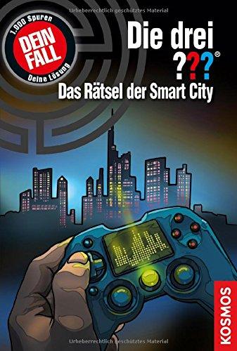 Die drei ??? Das Rätsel der Smart City: Dein Fall!