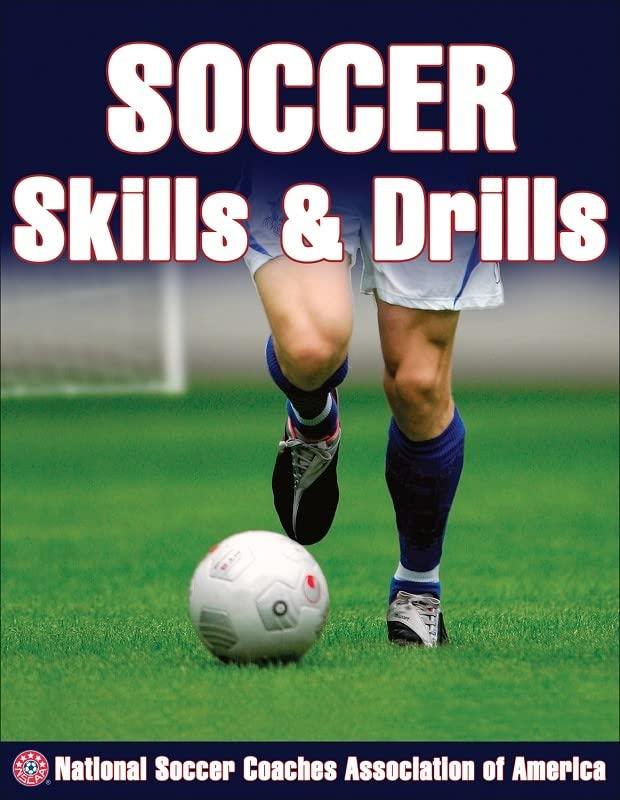 Soccer Skills and Drills (Skills & Drills)