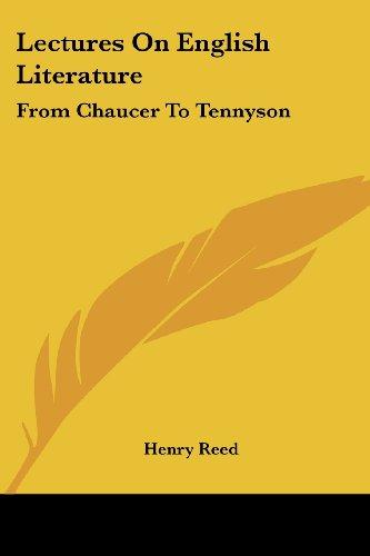 Lectures On English Literature: From Chaucer To Tennyson