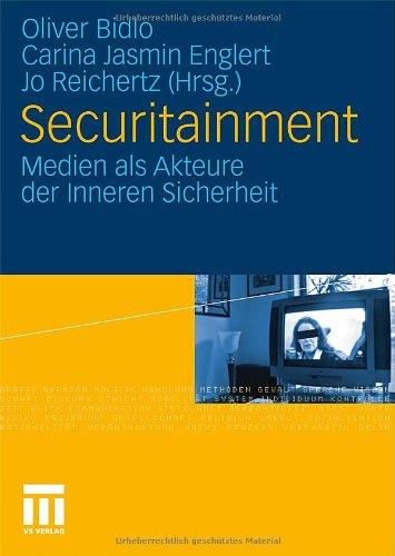 Securitainment: Medien als Akteure der Inneren Sicherheit