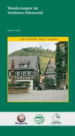 Wanderungen im Vorderen Odenwald: Ausgesuchte Wanderungen an der Bergstrasse zwischen Darmstadt und Heppenheim und im Vorderen Odenwald