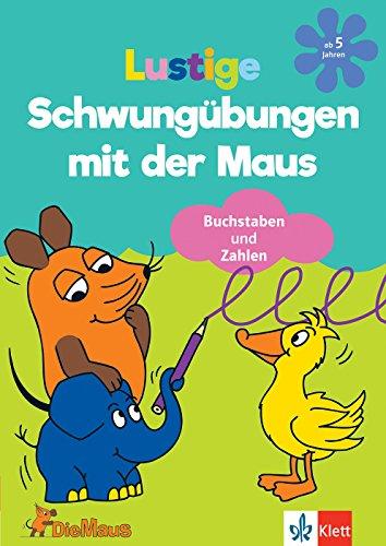 Die Maus - Lustige Schwungübungen mit der Maus: Vorschule ab 5 Jahren (Üben mit der MAUS)