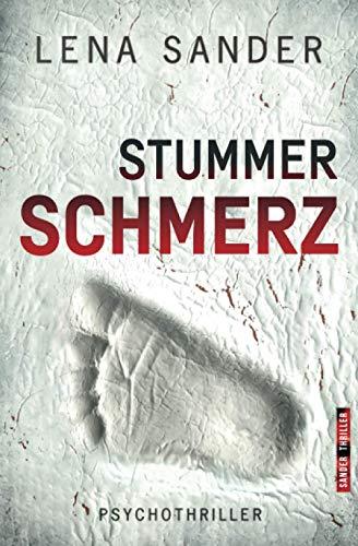 Stummer Schmerz: Psychothriller