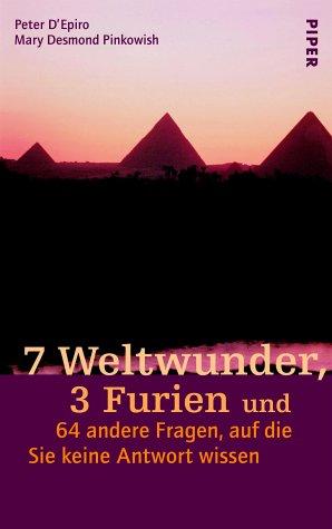 7 Weltwunder, 3 Furien: und 64 andere Fragen, auf die Sie keine Antwort wissen