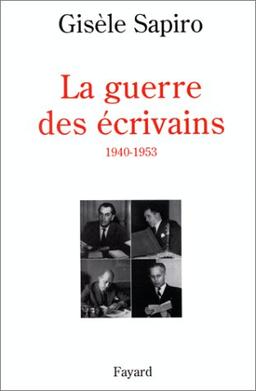 La guerre des écrivains (1940-1953)