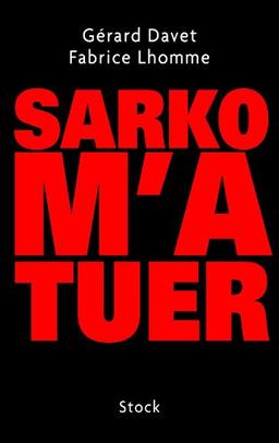 Sarko m'a tuer