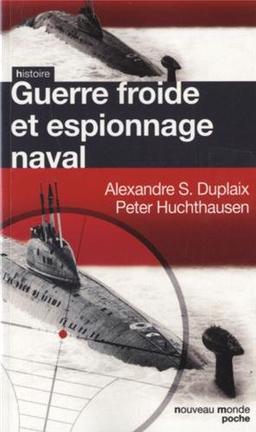 Guerre froide et espionnage naval