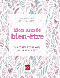 Mon année bien-être : 365 conseils pour vivre mieux et healthy