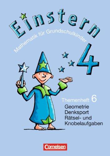 Einstern - Bisherige Ausgabe: Band 4 - Sachsituationen / Mathematische Rätsel / Knobelaufgaben: Themenheft 6