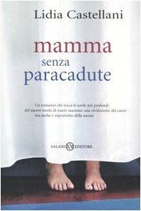 Mamma senza paracadute (Femminili)