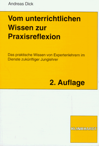 Vom unterrichtlichen Wissen zur Praxisreflexion