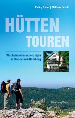 Hüttentouren: Wochenend-Wanderungen in Baden-Württemberg