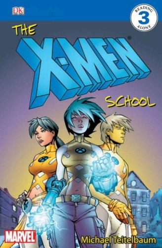 The X-Men School (DK Readers: Level 4)