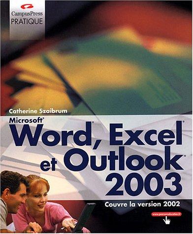 Word, Excel et Outlook : versions 2002 et 2003