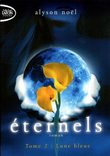 Eternels. Vol. 2. Lune bleue