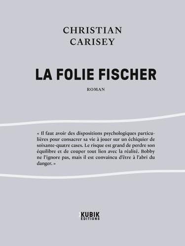 La folie Fischer