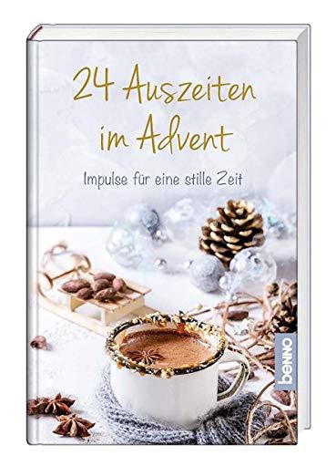 24 Auszeiten im Advent: Impulse für eine stille Zeit