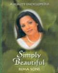 Simply Beautiful: A Beauty Encyclopedia