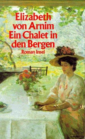 Ein Chalet in den Bergen: Roman