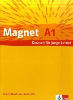 Magnet 1. Arbeitsheft mit Audio-CD: Deutsch für junge Lerner: Bd 1