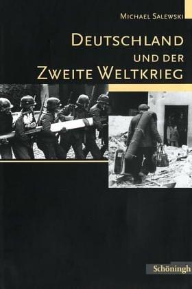 Deutschland und der Zweite Weltkrieg