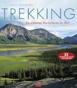 Trekking: Die schönsten Wandertouren der Welt