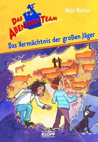 Das Abenteuer-Team.  Das Vermächtnis der großen Jäger