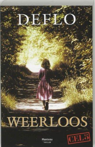 Weerloos (Cel 5, Band 1)