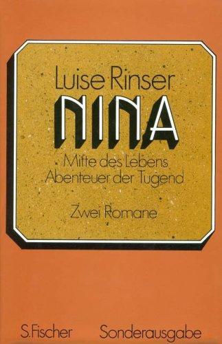 Nina. Mitte des Lebens. Abenteuer der Tugend