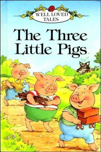 The Three Little Pigs (Well-loved Tales)