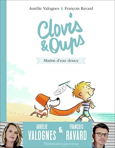 Clovis & Oups. Vol. 2. Marins d'eau douce