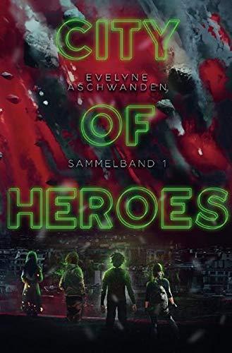 City of Heroes / City of Heroes - Sammelband 1