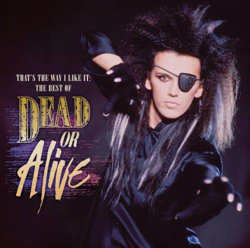 That's the Way I Like It:the Best of Dead Or Alive