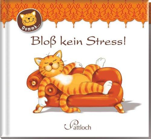 Bloß kein Stress!