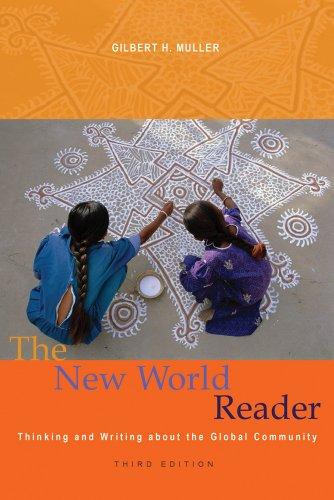 The New World Reader: Thinking and Writing About the Global Community