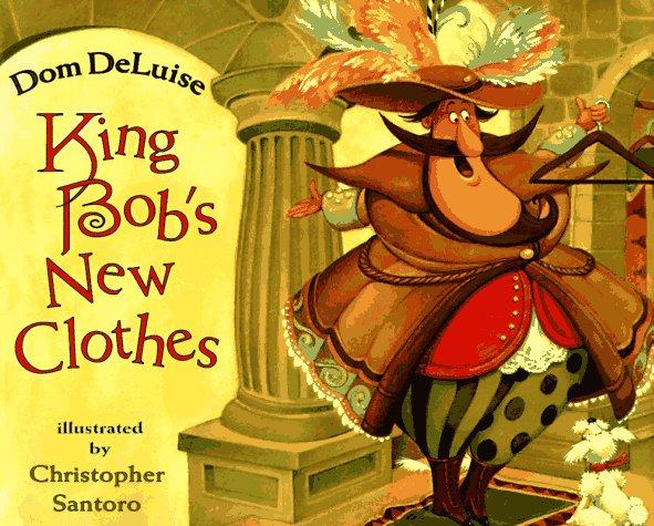 King Bob's New Clothes