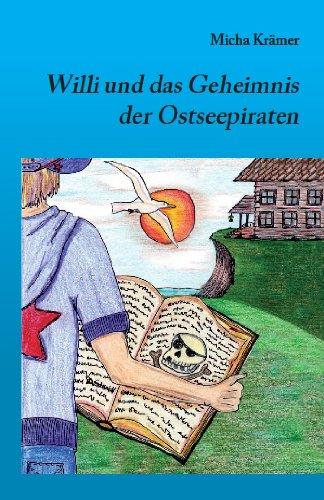 Willi und das Geheimnis der Ostseepiraten