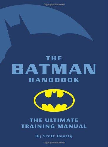 The Batman Handbook: The Ultimate Training Manual