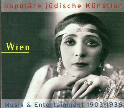 Populäre jüdische Künstler - Wien: Musik & Entertainment 1903-1936