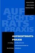 Aufsichtsratspraxis: Handbuch für die Arbeitnehmervertreter im Aufsichtsrat